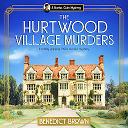 Icon image The Hurtwood Village Murders: A totally gripping 1920s murder mystery