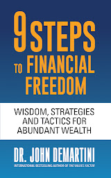 Icon image 9 Steps to Financial Freedom: Wisdom, Strategies and Tactics for Abundant Wealth