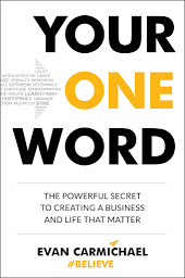 આઇકનની છબી Your One Word: The Powerful Secret to Creating a Business and Life That Matter