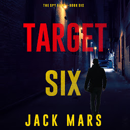 Icon image Target Six (The Spy Game—Book #6)