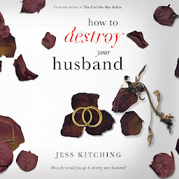 Icon image How to Destroy Your Husband