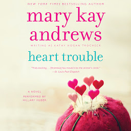 Symbolbild für Heart Trouble: A Novel