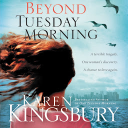 Icon image Beyond Tuesday Morning: Sequel to the Bestselling One Tuesday Morning