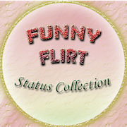 Funny Flirt Status Collection