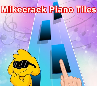 mikecrack piano tiles Game