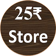 25 Rupee Store || 25 Rupee Shopping App