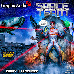 Obraz ikony: Space Team 12: The Hunt for Reduk Topa [Dramatized Adaptation]: Space Team Universe