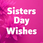 Sisters Day Wishes