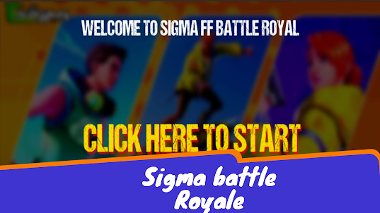 Sigma Battle Royale: FF