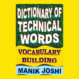 Icon image Dictionary of Technical Words: Vocabulary Building