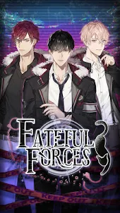 Fateful Forces:Romance you cho