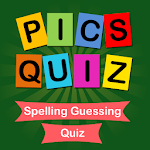 Cover Image of Download Pics Quiz - Spelling Game  APK