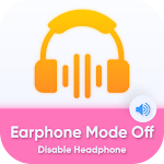 Cover Image of ดาวน์โหลด Earphone Mode Off : Disable He  APK