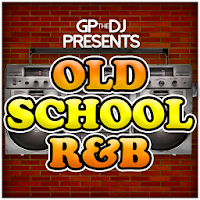 GPtheDJ Present Old School R&B