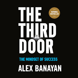 Icon image The Third Door: The Mindset of Success