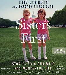 Imagen de ícono de Sisters First: Stories from Our Wild and Wonderful Life