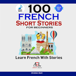 Obraz ikony: 100 French Short Stories for Beginners Learn French With Audio
