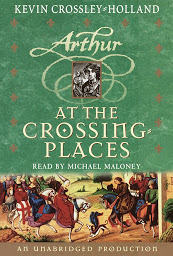 Icon image At the Crossing Places: The Arthur Trilogy, Book Two