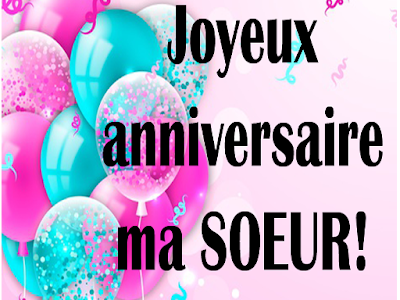 [10000 impressions √] joyeux anniversaire ma grande soeur 440552-Joyeux anniversaire ma grande soeur citation