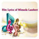 Hits Lyrics of Miranda Lambert icon