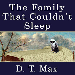 Icon image The Family That Couldn't Sleep: A Medical Mystery