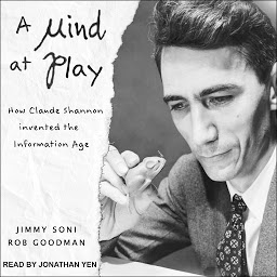 Obraz ikony: A Mind at Play: How Claude Shannon Invented the Information Age