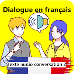 Cover Image of ダウンロード フランス語の対話：音声テキスト会話2  APK