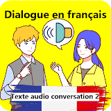 Dialogue en français : Texte audio conversation 2 icon