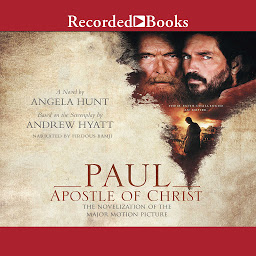 Icon image Paul, Apostle of Christ: The Novelization of the Major Motion Picture