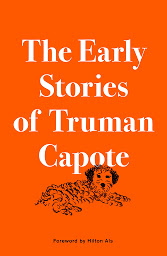 Icon image The Early Stories of Truman Capote
