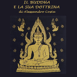 Icon image Il Buddha e la sua dottrina