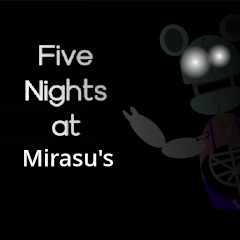 Five Nights At Mirasu's MOD