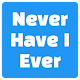 Never Have I Ever