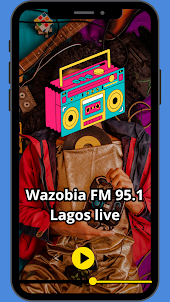 Wazobia FM 95.1 Lagos live