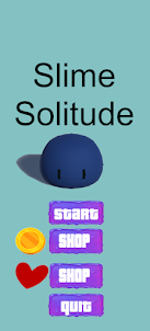Slime Solitude