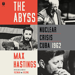 Icon image The Abyss: Nuclear Crisis Cuba 1962