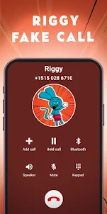 Riggy Fake Call