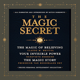 Imagen de icono The Magic Secret: Deluxe Personal Development Program: The Magic of Believing; Your Invisible Power; The Magic Story