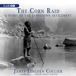 「The Corn Raid: A Story of the Jamestown Settlement」のアイコン画像