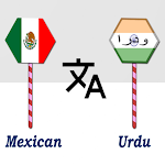 Cover Image of डाउनलोड Mexican To Urdu Translator  APK