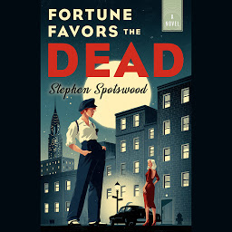 Icon image Fortune Favors the Dead: A Novel