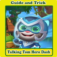 Guide and Trick Talking Tom Hero Dash