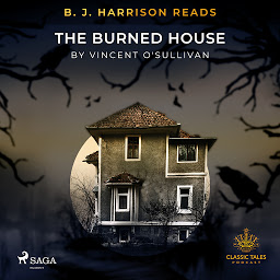 Icon image B. J. Harrison Reads The Burned House