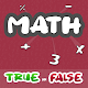 Math - True or False
