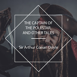 「The Captain of the Polestar, and other tales」のアイコン画像