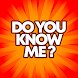 How Well Do You Know Me? Quiz