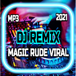 Cover Image of Unduh DJ MAGIC RUDE REMIX VIRAL TIK TOK 1.0 APK