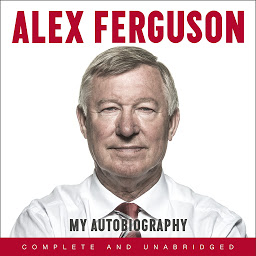 「ALEX FERGUSON: My Autobiography: The autobiography of the legendary Manchester United manager」のアイコン画像