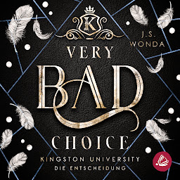Obraz ikony: Very Bad Choice (Kingston University): Kingston University, Die Entscheidung