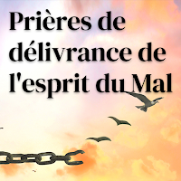 Délivrance de lesprit du Mal